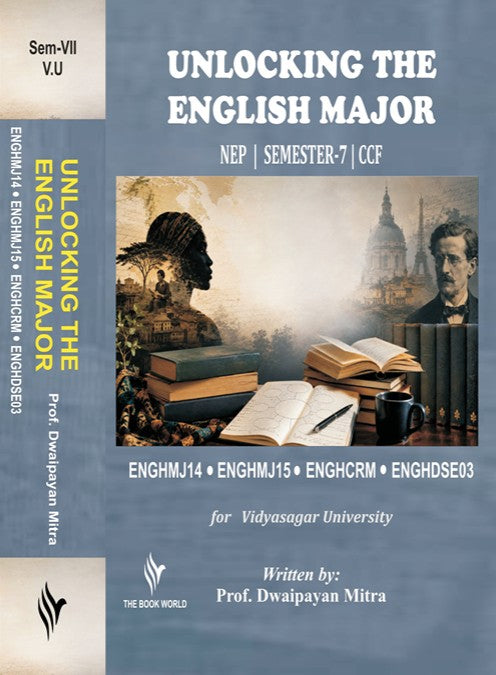 Unlocking the English Major – Text with Critical Analysis, Semester 7, V.U. (English Version)