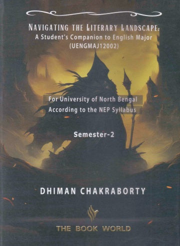 Navigating the Literary Landscape (English Version): Semester-2, N.B.U (Critical Edition) - Retail Maharaj
