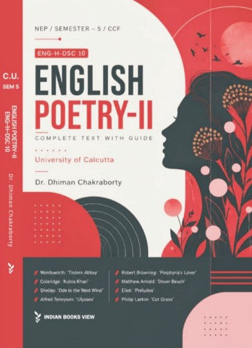 English Poetry-II ENG-H-DSC 10 (Major Course), Sem-5, CU – Text with Guide (English Version)