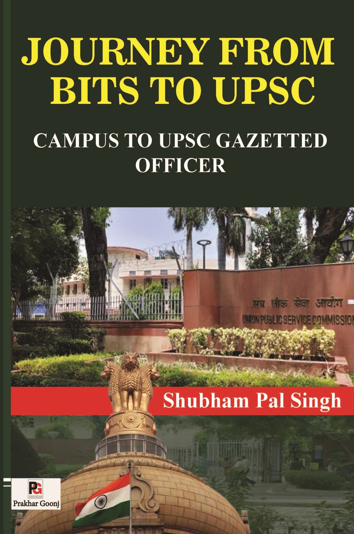Journey From Bits to UPSC (Campus to UPSC Gazetted Officer) (English Version) - Retail Maharaj