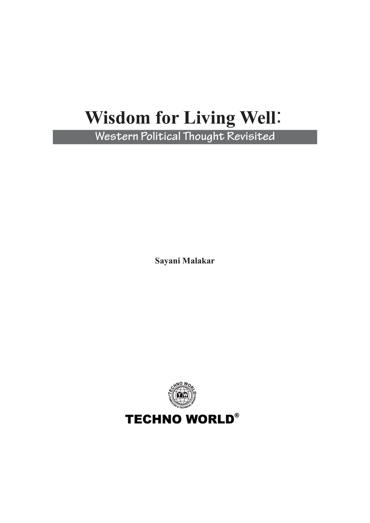 Wisdom for Living Well: Western Political Thought Revisited (English Version)