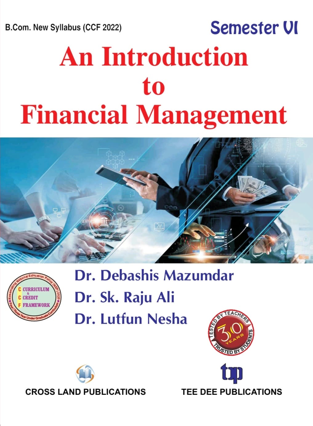 An Introduction to Financial Management Sixth Semester according to Curriculum and Credit Framework 2022 under National Education Policy 2020 Four Year Undergraduate Program (English Version) - Retail Maharaj