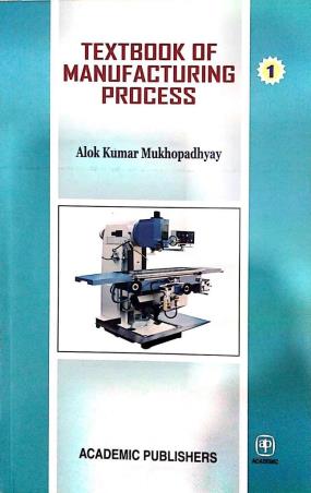 Textbook Of Manufacturing Process - Retail Maharaj