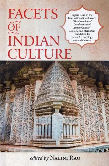 Facets of Indian Culture- Papers Presented in the International Conference "The Growth and Development of Indian Culture" - Retail Maharaj