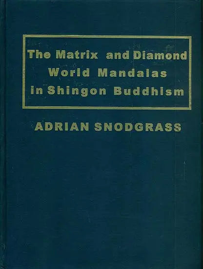 The Matrix and Diamond World Mandalas in Shingon Buddhism - Retail Maharaj