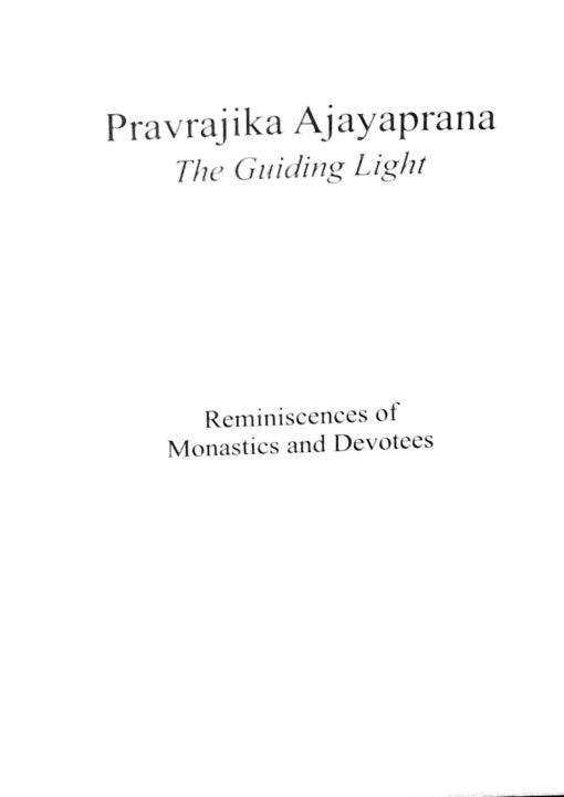 Pravrajika Ajayaprana – The Guiding Light (Reminiscences of Monastics & Devotees) - Retail Maharaj