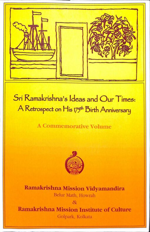 Sri Ramakrishna’s Ideas and Our Times: A Retrospect on His 175th Birth Anniversary - Retail Maharaj