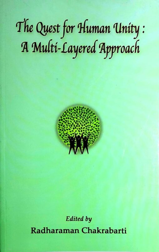 The Quest for Human Unity : A Multi-Layered Approach - Retail Maharaj