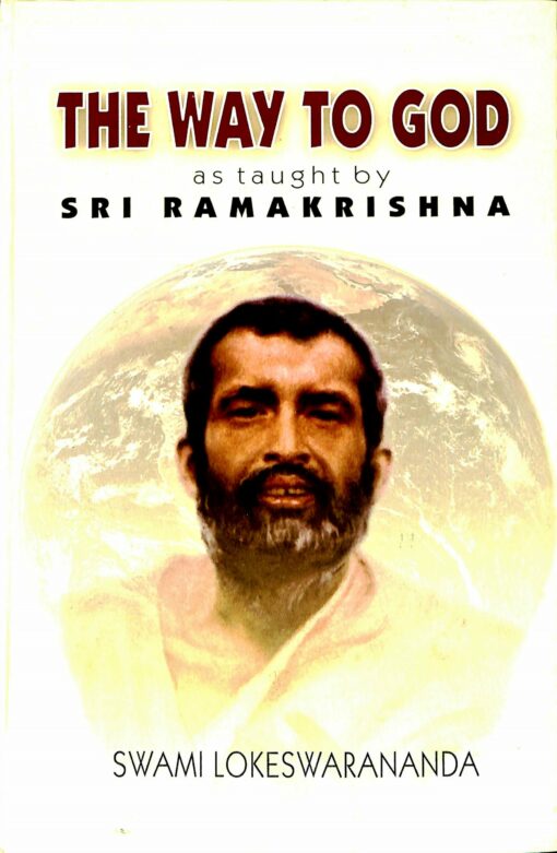 The Way to God: As taught by Sri Ramakrishna - Retail Maharaj
