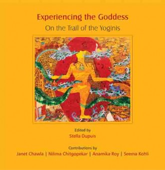 EXPERIENCING THE GODDESS: On the Trail of the Yoginis - Retail Maharaj