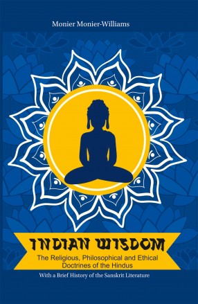 INDIAN WISDOM: The Religious, Philosophical and Ethical Doctrines of the Hindus - Retail Maharaj