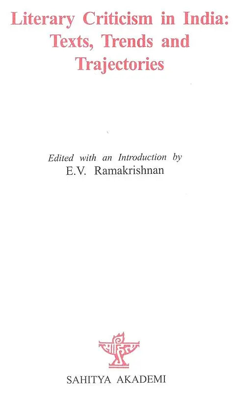 Literature Criticism in India- Texts, Trends and Trajectories - Retail Maharaj