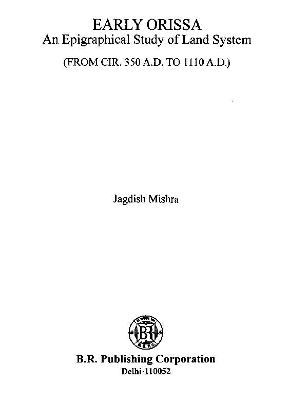 Early Orissa- An Epigraphical Study of Land System From CIR. 350 A.D. to 1110 A.D. - Retail Maharaj