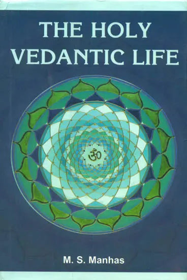 The Holy Vedantic Life - Retail Maharaj