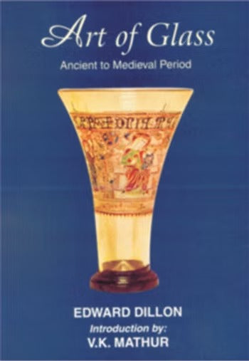 Art of Glass: Ancient to the Medieval Period - Retail Maharaj