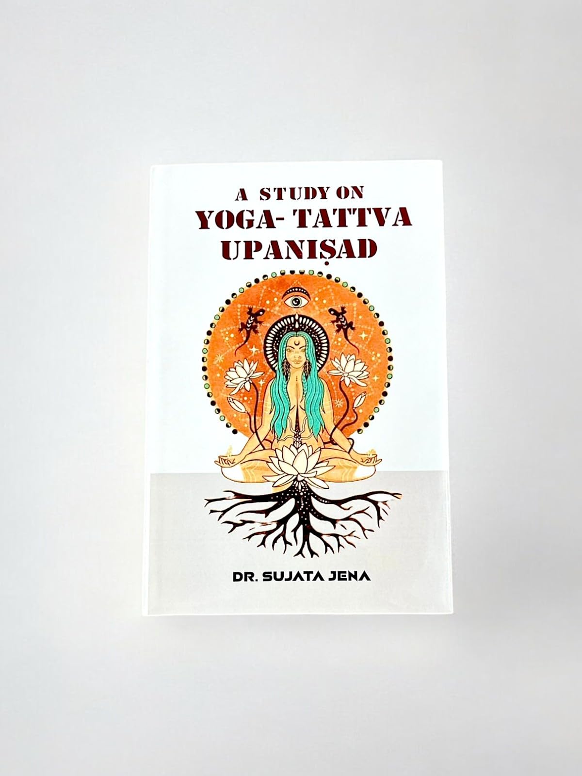 BKPBOOKS A STUDY ON YOGA-TATTVA UPANISHAD - Retail Maharaj