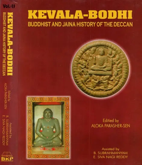 Kevala-Bodhi: Buddhist and Jaina History of The Deccan (The BSL Commemorative Volume) (Set Of 2 Vols.) - Retail Maharaj