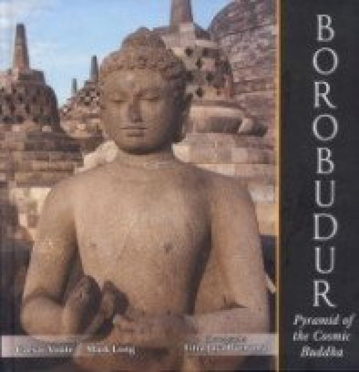Borobudur: Pyramid of the Cosmic Buddha - Retail Maharaj
