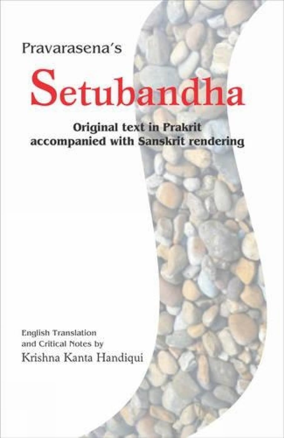 Pravarasena's Setubandha: Original Text in Prakrit - Retail Maharaj