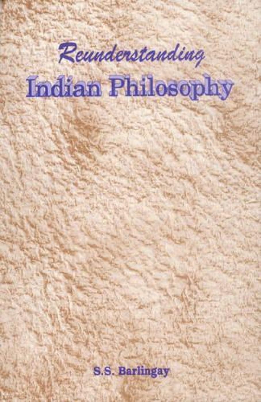 Reunderstanding Indian Philosophy - Retail Maharaj
