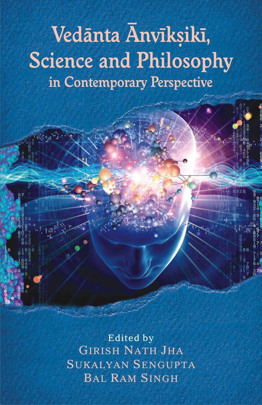 Vedanta Anviksiki Science and Philosophy in Contemporary Perspective - Retail Maharaj