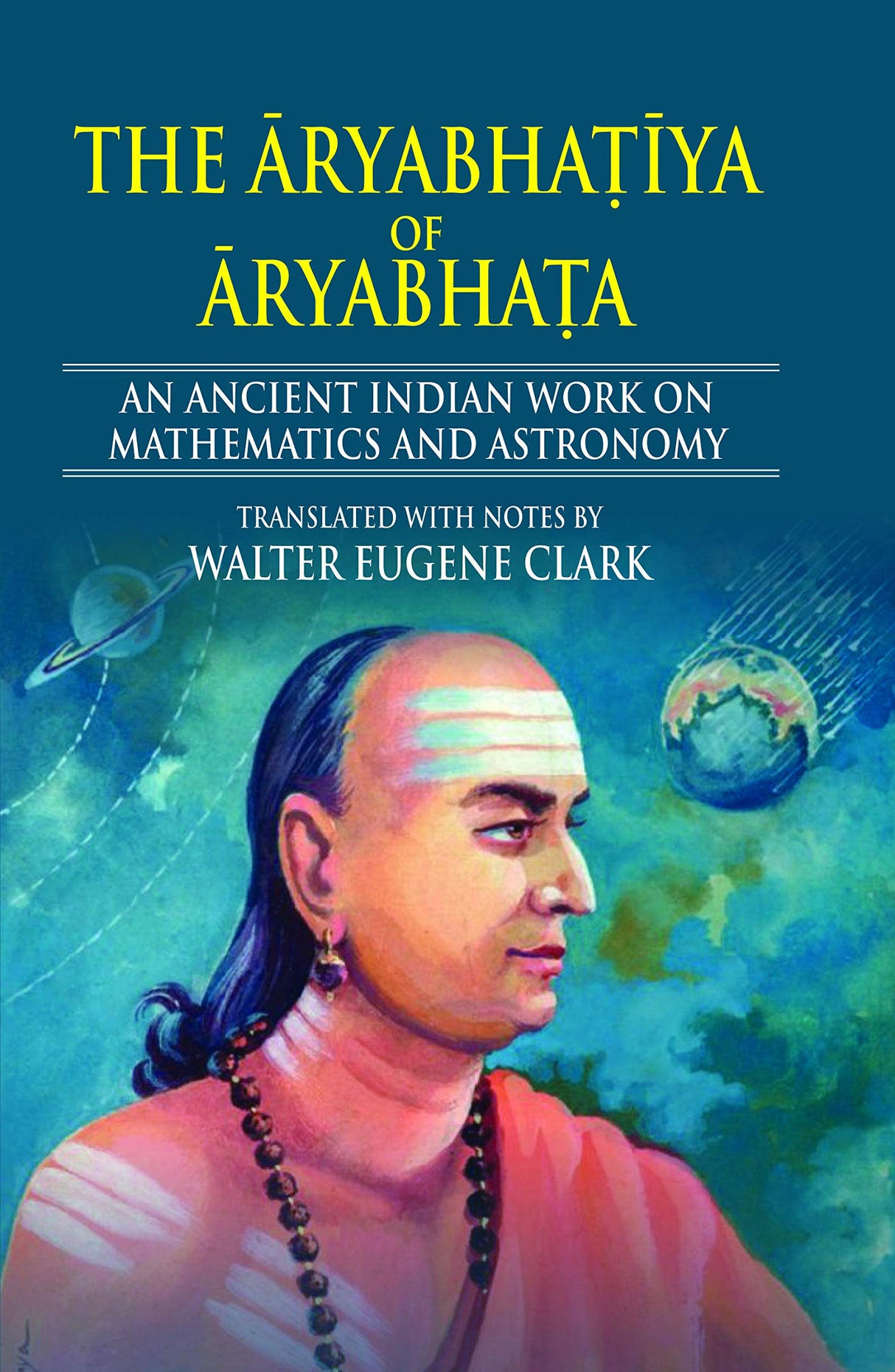Aryabhatiya of Aryabhata: An Ancient Indian Work on Mathematics and Astronomy - Retail Maharaj
