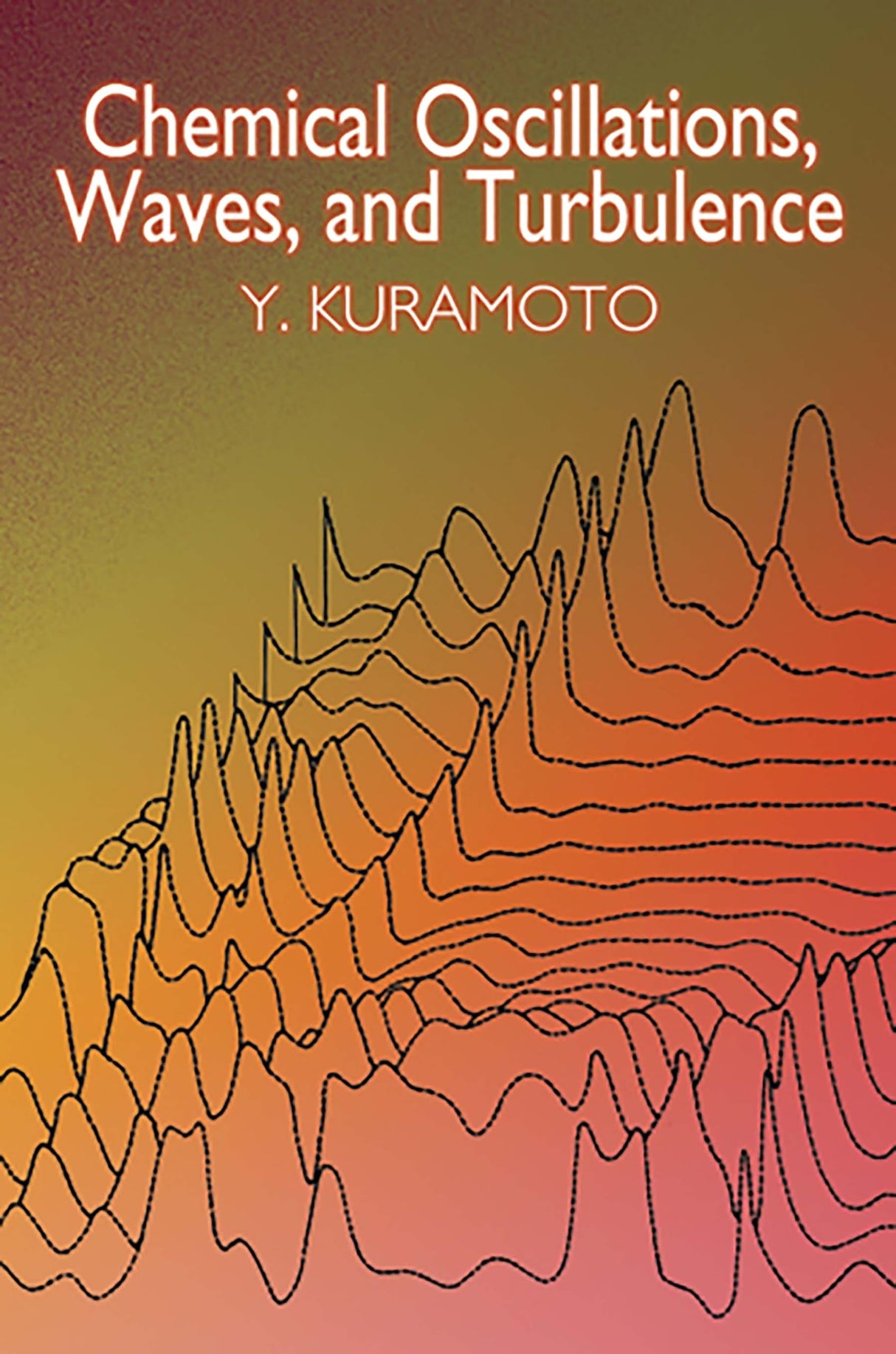 Chemical Oscillations, Waves, and Turbulence (Dover Books on Chemistry) - Retail Maharaj