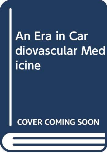 An Era in Cardiovascular Medicine - Retail Maharaj