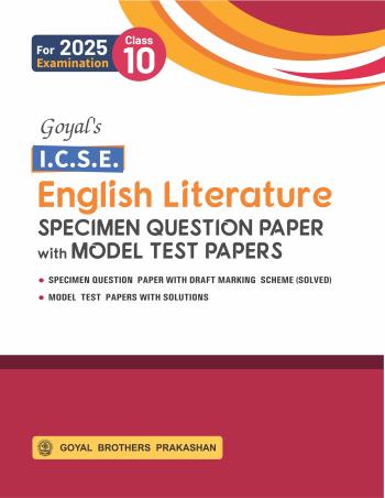 Goyal's ICSE English Literature Specimen Question Papers With Model Test Papers Class 10 - Retail Maharaj