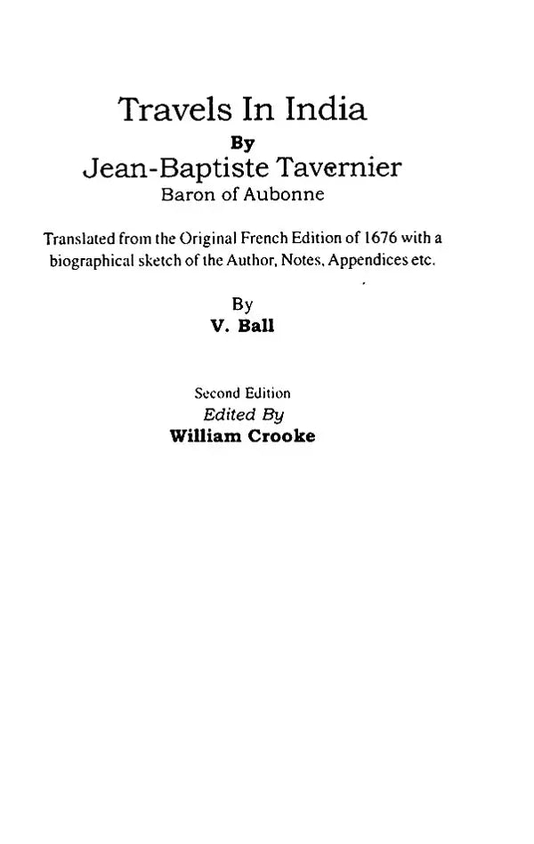 Travels in India by Jean-Baptiste Tavernier, Baron of Aubonne (2 Volumes Bound in One)