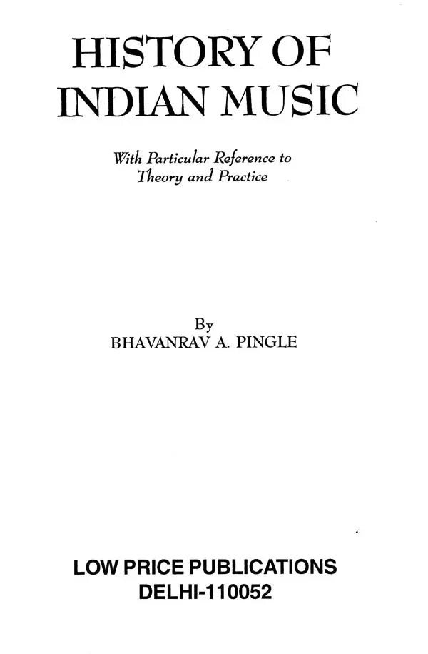 History of Indian Music With Particular Reference to Theory and Practice