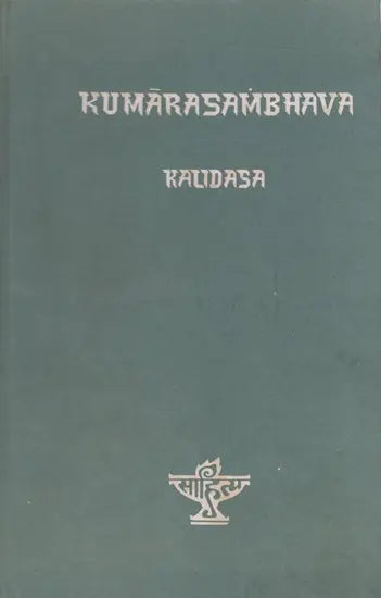 The Kumarasambhava of Kalidasa- Critical Edition (An Old and Rare Book) - Retail Maharaj