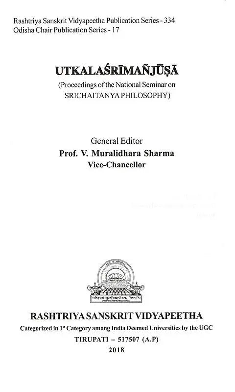 Utkalasrimanjusa Proceedings of the National Seminar on Srichaitanya Philosophy - Retail Maharaj