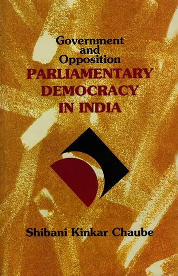 Parliamentary Democracy in India- Government and Opposition