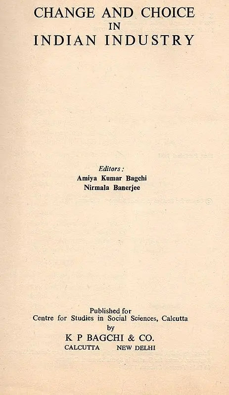 Change and Choice in Indian Industry (An Old and Rare Book)