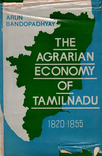 The Agrarian Economy of Tamilnadu 1820-1855