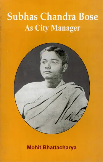 Subhas Chandra Bose as City Manager - Retail Maharaj