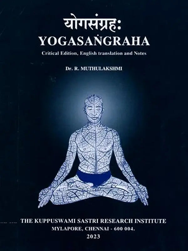 Yogasangraha: Critical Edition, English Translation, and Notes