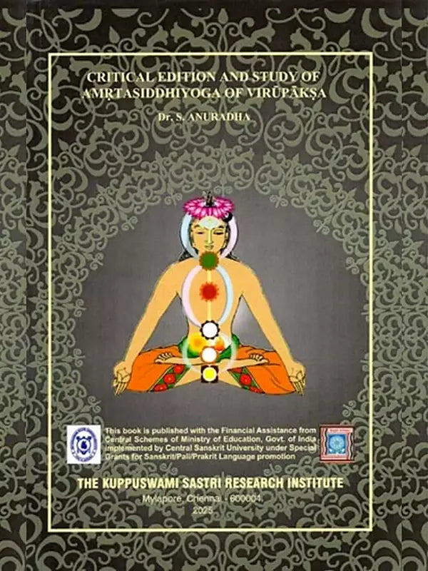 Critical Edition and Study of Amrita Siddhi Yoga of Virupaksa