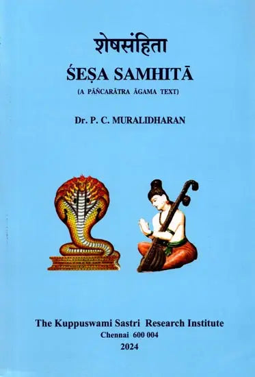 Sesa Samhita (A Pancaratra Agama Text)
