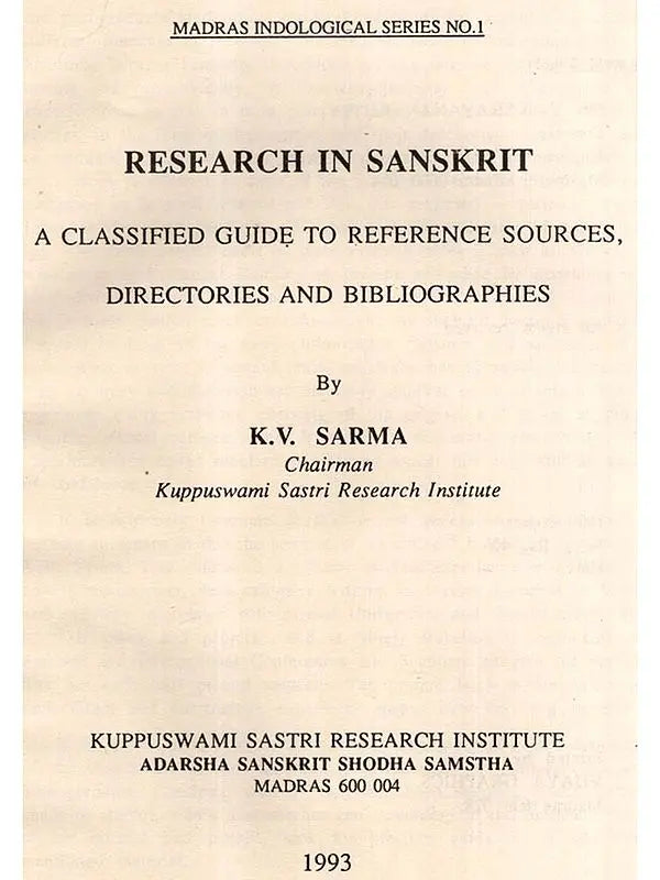 Research in Sanskrit – A Classified Guide to Reference Sources, Directories and Bibliographies