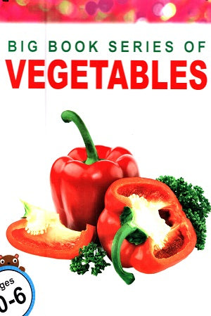 BIG BOOK SERIES OF VEGETABLES