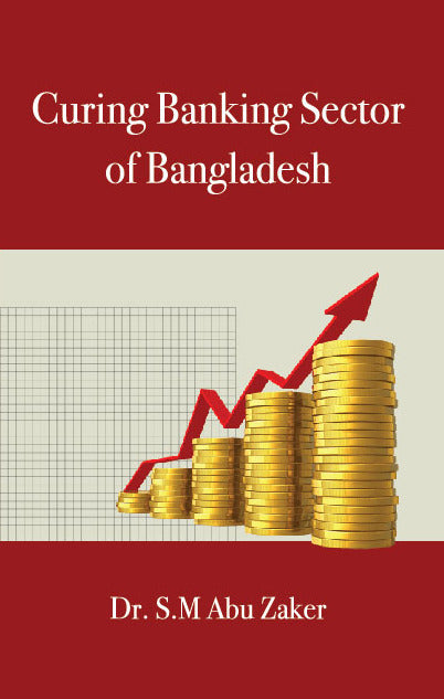 Curing Banking Sector of Bangladesh