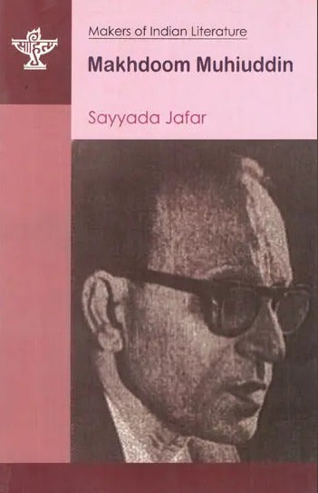 Makhdoom Muhiuddin- Makers of Indian Literature - Retail Maharaj