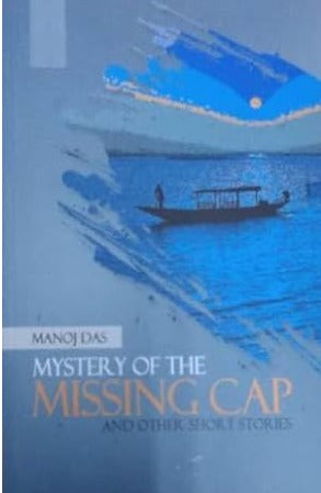 MYSTERY OF THE MISSING CAP AND OTHER SHORT STORIES (Sahitya Akademi Translation Series) - Retail Maharaj