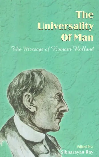 The Universality of Man: The Message of Romain Rolland - Retail Maharaj