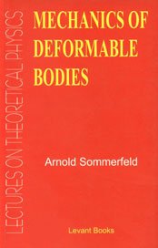 Mechanics Of Deformable Bodies: Lectures On Theoretical Physics - Retail Maharaj