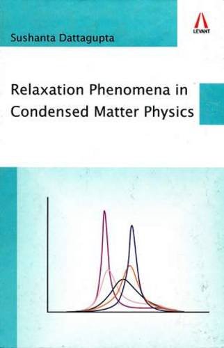 Relaxation Phenomena in Condensed Matter Physics - Retail Maharaj
