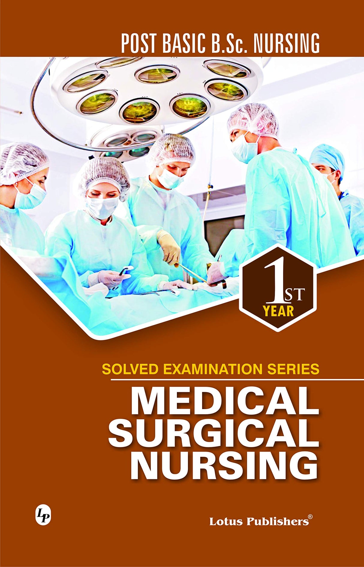 Solved Examination Series Post Basic Medical Surgical Nursing 1st Year - Retail Maharaj