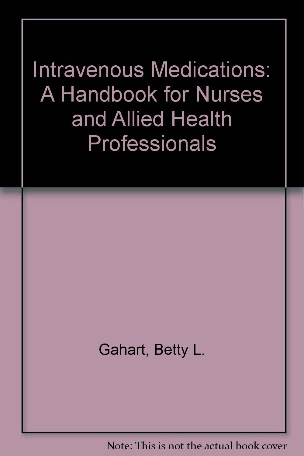 Intravenous Medications: A Handbook for Nurses and Allied Health Professionals - Retail Maharaj